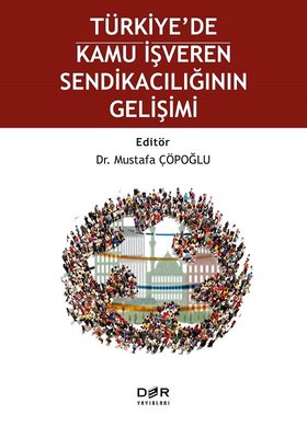 Türkiye'de Kamu İşveren Sendikacılığının Gelişimi