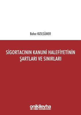 Sigortacının Kanuni Halefiyetinin Şartları ve Sınırları