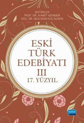 Eski Türk Edebiyatı 3-17.Yüzyıl