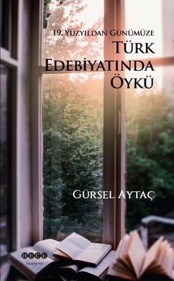 19.Yüzyıldan Günümüze Türk Edebiyatında Öykü