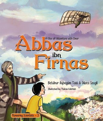 Abbas ibn Firnas-A Box of Adventure with Omar