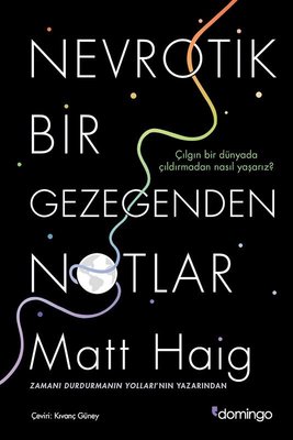 Nevrotik Bir Gezegenden Notlar (Matt Haig) - Fiyat & Satın Al | D&R