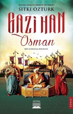 Gazihan Osman-Bir Kuruluş Hikayesi