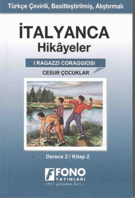 Cesur Çocuklar Derece 2 Kitap 2-İtalyanca Hikayeler