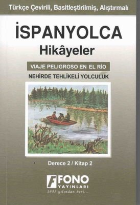 Nehirde Tehlikeli Yolculuk Derece 2 Kitap 2-İspanyolca Hikayeler