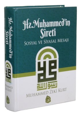 Hz. Muhammed'in Sireti Sosyal ve Siyasal Mesajı
