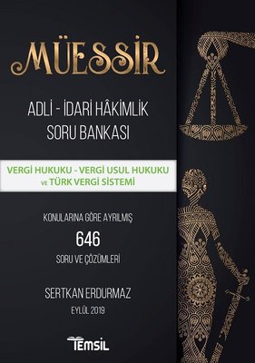 Müessir Vergi Hukuku-Vergi Usu Hukuku ve Türk Vergi Sistemi-Adli İdari Hakimlik Soru Bankası