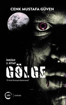 Gölge-İndigo 2.Kitap