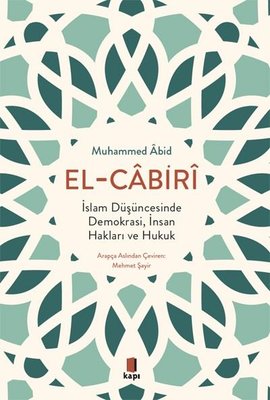 El-Cabiri: İslam Düşüncesinde Demokrasi İnsan Hakları ve Hukuk
