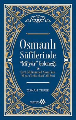 Osmanlı Sufilerinde  Mi'yar Geleneği