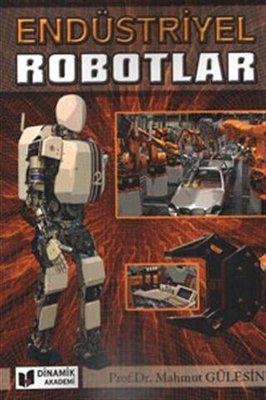Endüstiriyel Robotlar