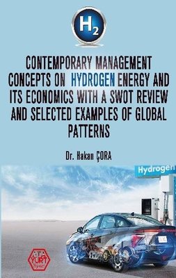 Contemporary Management Concepts On Hydrogen Energy And Its Economics With A Swot Review And Selecte