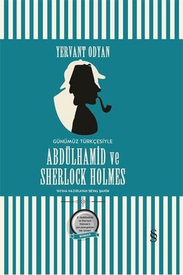 Abdülhamid ve Sherlock Holmes-Günümüz Türkçesiyle