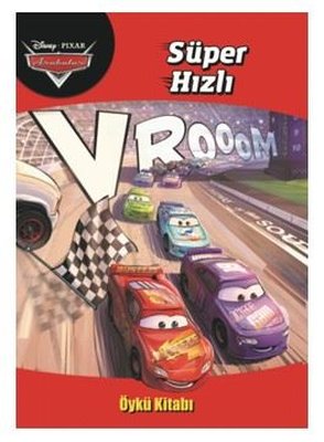 Disney Pixar Arabalar-Süper Hızlı Öykü Kitabı