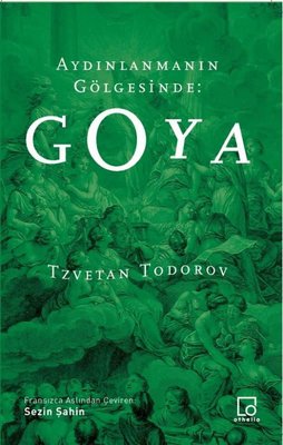 Goya-Aydınlanmanın Gölgesinde
