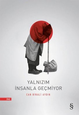 Yalnızım İnsanla Geçmiyor