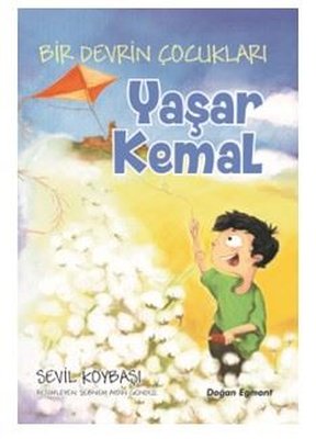 Yaşar Kemal-Bir Devrin Çocukları