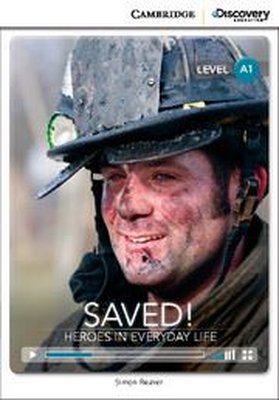 A1 Saved! Heroes in Everyday Life (Book with Online Access code) Interactive Readers