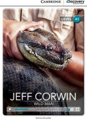 A1 Jeff Corwin: Wild Man (Book with Online Access code) Interactive Readers