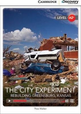 A2+ The City Experiment: Rebuilding Greensburg Kansas (Book with Online Access code) Interactive Re