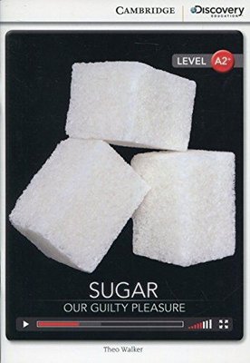 A2+ Sugar: Our Guilty Pleasure (Book with Online Access code) Interactive Readers