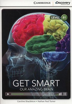 B1 Get Smart: Our Amazing Brain (Book with Online Access code) Interactive Readers