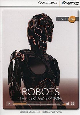 B2+ Robots: The Next Generation? (Book with Online Access code) Interactive Readers