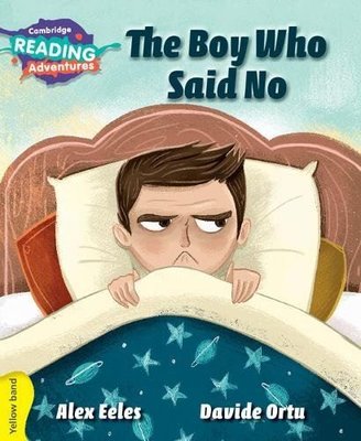 Yellow Band- The Boy Who Said No Reading Adventures