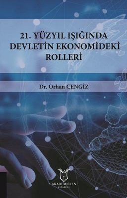 21.Yüzyıl Işığında Devletin Ekonomideki Rolleri