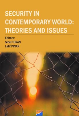 Security ın Contemporary World: Theories and Issues