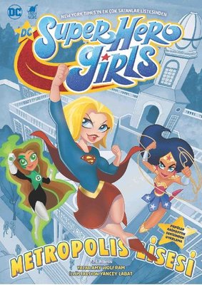 Super Hero Girls-Metropolis Lisesi