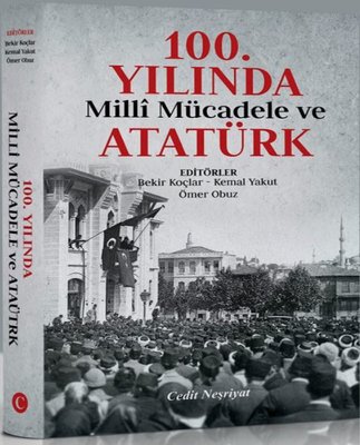 100.Yılında Milli Mücadele ve Atatürk