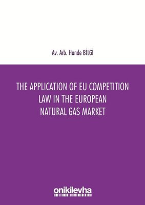 The Application Of EU Competition Law in The European Natural Gas Market