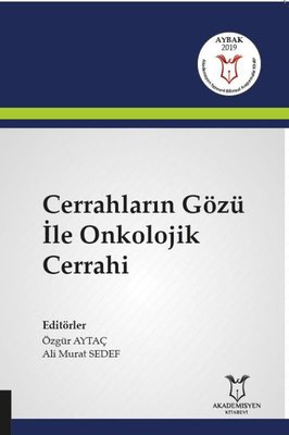 Cerrahların Gözü İle Onkolojik Cerrahi