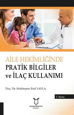 Aile Hekimliğinde Pratik Bilgiker ve İlaç Kullanımı