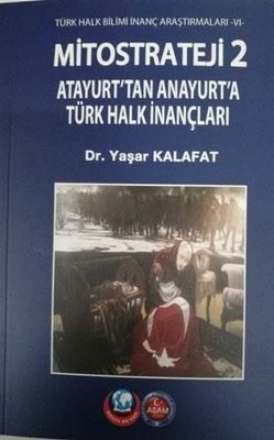 Mitostarteji 2 Atayurt'tan Anayurt'a Türk Halk İnançları
