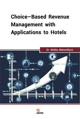 Choice-Based Revenue Managment with Applications to Hotels