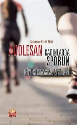 Adoselen Kadınlarda Sporun Biyokşmyasal Etkileri