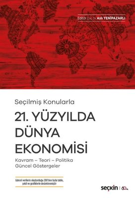 Seçilmiş Konularda 21.Yüzyılda Dünya Ekonomisi