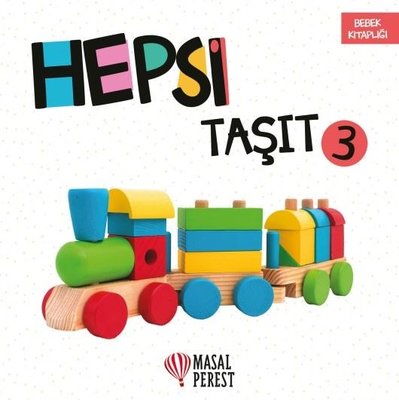 Hepsi Bebek 3-Taşıt