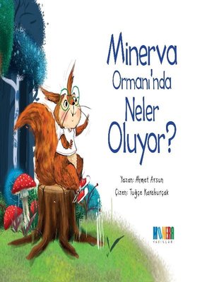Minerva Ormanı'nda Neler Oluyor?