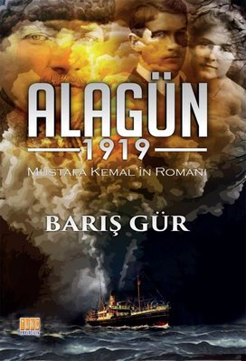 Alagün 19119-Mustafa Kemalin Romanı