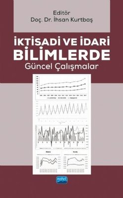 İktisadi ve İdari Bilimlerde Güncel Çalışmalar