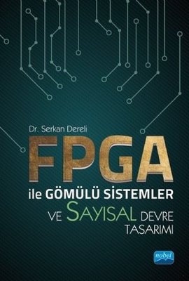 FPGA İle Gömülü Sistemler VE Sayısal Devre Tasarımı