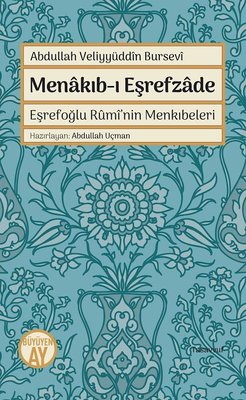 Menakıb-ı Eşrefzede Eşrefoğlu Rumi'nin Menkıbeleri