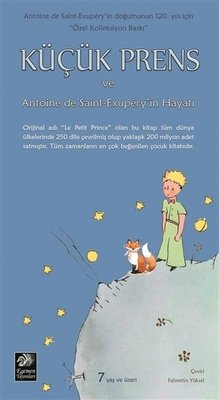 Küçük Prens ve Antonine de Sanint-Exupery'in Hayatı