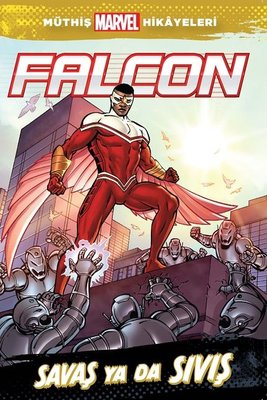 Marvel Falcon-Savaş ya da Sıvış