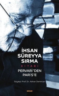 İhsan Süreyya Sırma Kitabı-Pervari'den Parise