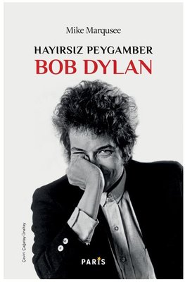 Hayırsız Peygamber Bob Dylan