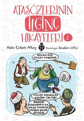 Atasözlerinin İlginç Hikayeleri-2